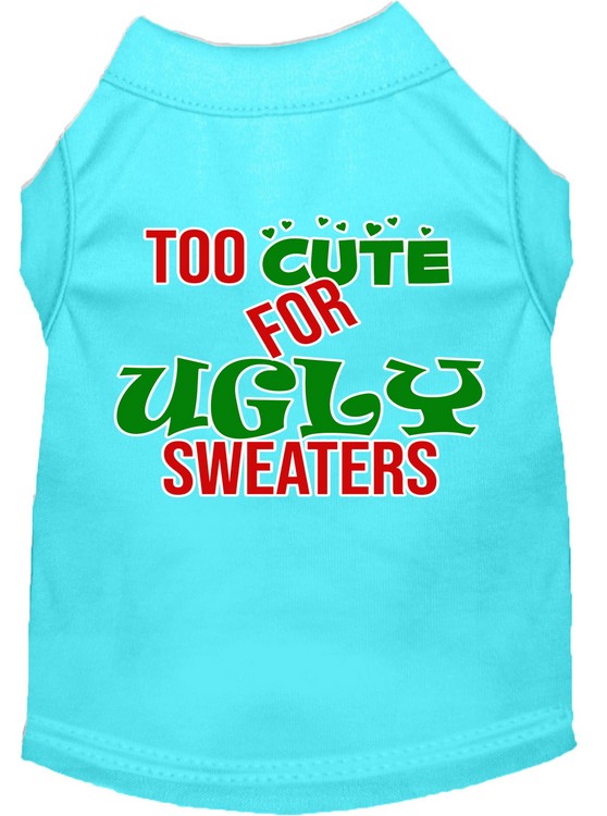 Too Cute for Ugly Sweaters Screen Print Dog Shirt Aqua Lg